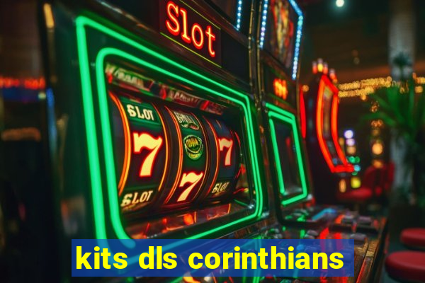 kits dls corinthians